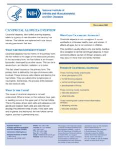 Integumentary system / Alopecia / Baldness / Lichen planopilaris / Folliculitis decalvans / National Institute of Arthritis and Musculoskeletal and Skin Diseases / Folliculitis / Tufted folliculitis / Hair restoration / Health / Medicine / Cicatricial alopecia