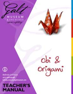 Origami / Paper art / Paper folding / Obi / Japanese Canadians / Galt Museum & Archives / Lethbridge / Alberta / Clothing / Culture / Visual arts