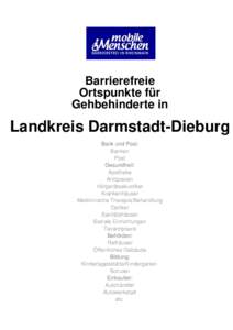 Barrierefreie Ortspunkte für Gehbehinderte in Landkreis Darmstadt-Dieburg Bank und Post: