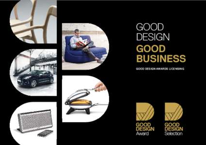 GOOD DESIGN GOOD BUSINESS GOOD DESIGN AWARDS LICENSING