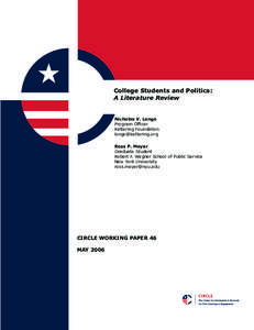 College Students and Politics: A Literature Review Nicholas V. Longo Program Officer Kettering Foundation