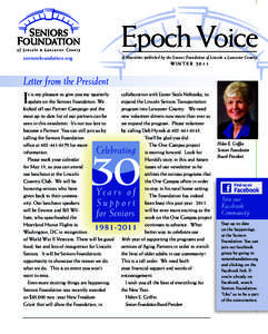 Epoch Voice seniorsfoundation.org A Newsletter published by the Seniors Foundation of Lincoln & Lancaster County Winter 2011