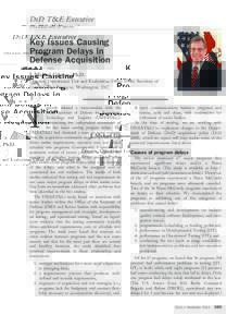 DoD T & E Executive ITEA Journal 2011; 32: 389–391 Key Issues Causing Program Delays in Defense Acquisition