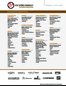 Product Line Card  Industrial Plastic Piping Products FLOW METERS/ CONTROLS Inline, Paddle Wheel,