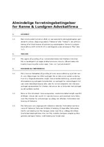 Almindelige forretningsbetingelser for Rønne & Lundgren Advokatfirma 1. GENERELT