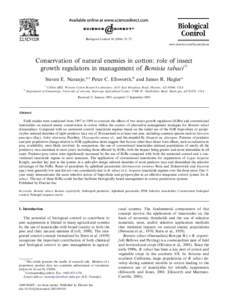 Biological Control[removed]–72 www.elsevier.com/locate/ybcon Conservation of natural enemies in cotton: role of insect growth regulators in management of Bemisia tabaciq Steven E. Naranjo,a,* Peter C. Ellsworth,b a