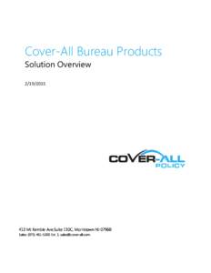 Cover-All Bureau Products Solution OverviewMt Kemble Ave.Suite 110C, Morristown NJSales: (Ext. 3, sales@