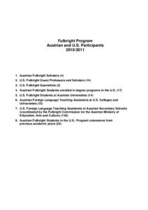 Fulbright Program Austrian and U.S. Participants[removed]Austrian Fulbright Scholars[removed]U.S. Fulbright Guest Professors and Scholars (14)
