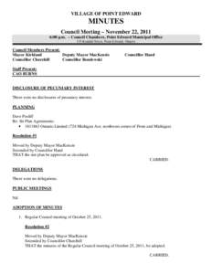 VILLAGE OF POINT EDWARD  MINUTES Council Meeting – November 22, 2011 6:00 p.m. – Council Chambers, Point Edward Municipal Office 135 Kendall Street, Point Edward, Ontario