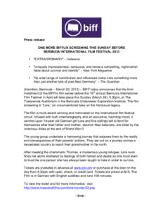 Press release ONE MORE BIFFLIX SCREENING THIS SUNDAY BEFORE BERMUDA INTERNATIONAL FILM FESTIVAL 2013 •  