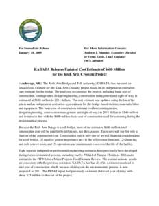 For Immediate Release January 29, 2009 For More Information Contact: Andrew J. Niemiec, Executive Director or Verne Geidl, Chief Engineer