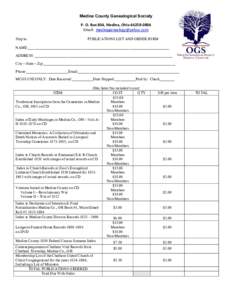 Medina County Genealogical Society P. O. Box 804, Medina, OhioEmail:  Ship to:  PUBLICATIONS LIST AND ORDER FORM
