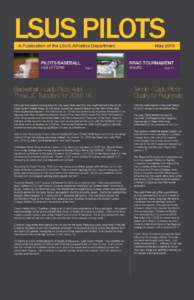 LSUS PILOTS A Publication of the LSUS Athletics Department				 PILOTS BASEBALL Hall of Fame			  Page 2