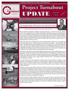 A NEWSLETTER FOR ALUMNI AND FRIENDS  Project Turnabout EEO/AA  UPDATE