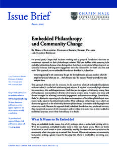 Issue Brief April 2oo7 Embedded Philanthropy and Community Change By Mikael Karlström, Prudence Brown, Robert Chaskin