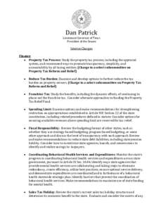 Dan Patrick  Lieutenant Governor of Texas President of the Senate  Interim Charges