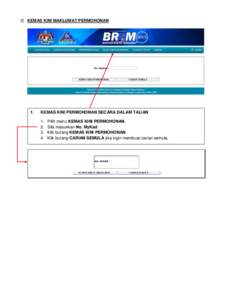 2) KEMAS KINI MAKLUMAT PERMOHONAN  1. KEMAS KINI PERMOHONAN SECARA DALAM TALIAN 1.