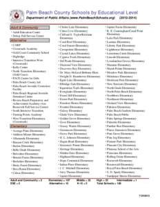 Palm Beach County Schools by Educational Level Department of Public Affairs (www.PalmBeachSchools.org) Adult & Community -  Adult Education Center