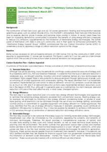 Carbon Reduction Plan – Stage 1“Preliminary Carbon Reduction Options” Summary Statement, March 2011 Prepared by Z. Wallage The Low Carbon Innovation Centre University of East Anglia Norwich