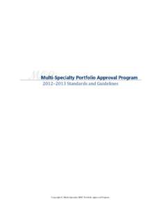 2012–2013 Standards and Guidelines  Copyright © Multi-Specialty MOC Portfolio Approval Program Table of Contents Criteria for Participation
