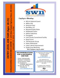 SUSQUEHANNA WORKFORCE CENTER • 1275 West Pulaski Highway Elkton, MD[removed]JANUARY 22, 2015 1 – 4 PM ENTRY LEVEL JOB FAIR (Ages[removed]Employers Attending: