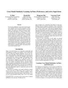 Cross-Modal Similarity Learning via Pairs, Preferences, and Active Supervision Yi Zhen Piyush Rai  Hongyuan Zha