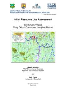 LOMPHAT WILDLIFE SANCTUARY INTEGRATED CONSERVATION SUPPORT PROJECT, PHASE ONE Project Document: PD08007 Initial Resource Use Assessment Sre Chuuk Village