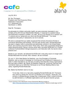 July 29, 2014 Mr. Don Thompson President and Chief Executive Officer McDonald’s Corporation 2111 McDonald’s Dr. Oak Brook, IL, 60523