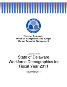 State of Delaware Office of Management and Budget Human Resource Management A Summary of the