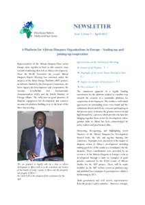 NEWSLETTER Year 3, Issue 3 – April 2013 A Platform for African Diaspora Organisations in Europe – Scaling-up and joining-up cooperation Representatives of the African Diaspora from across