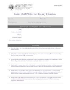 Revised July 2009   Indian Child Welfare Act Inquiry Interview Case name    