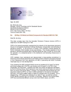 Sept. 29, 2009 Ms. Minnie de Jong Manager, Human Toxicology and Air Standards Section Standards Development Branch Ministry of the Environment 40 St. Clair Avenue West, 7th Floor