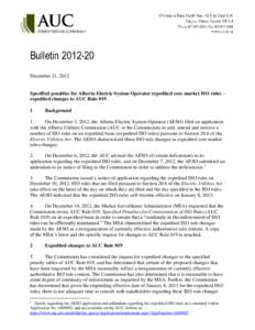 Bulletin[removed]December 21, 2012 Specified penalties for Alberta Electric System Operator expedited core market ISO rules – expedited changes to AUC Rule 019 1