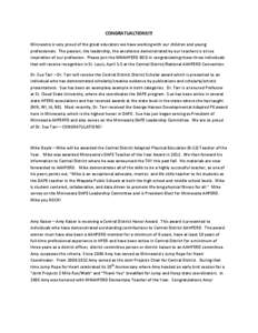 CONGRATUALTIONS!!! Minnesota is very proud of the great educators we have working with our children and young professionals. The passion, the leadership, the excellence demonstrated by our teachers is a true inspiration 