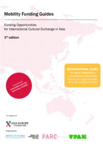 Mobility Funding Guides Funding Opportunities for International Cultural Exchange in Asia 3rd edition  at