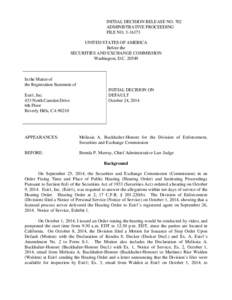 INITIAL DECISION RELEASE NO. 702 ADMINISTRATIVE PROCEEDING FILE NO[removed]UNITED STATES OF AMERICA Before the SECURITIES AND EXCHANGE COMMISSION