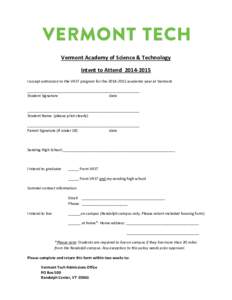 Vermont Academy of Science & Technology Intent to Attend[removed]I accept admission to the VAST program for the[removed]academic year at Vermont ______________________________________________________ Student Signatur