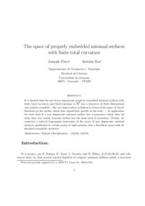The space of properly embedded minimal surfaces with finite total curvature Joaqu´ın P´erez∗ Antonio Ros∗