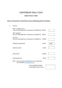 CANTERBURY RALLY 2014 REMITTANCE FORM Please use this form to check that you have included payment for all items. 1