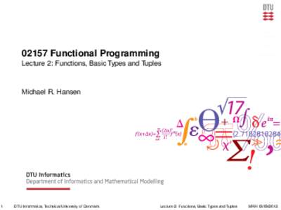 02157 Functional Programming - Lecture 2: Functions, Basic Types and Tuples
