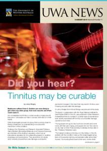 UWA  NEWS 9 AUGUST 2010 Volume 29 Number 11 Did you hear? Tinnitus may be curable by Lindy Brophy