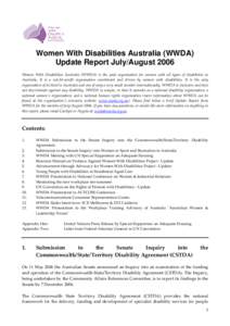 Women With Disabilities Australia (WWDA) Update Report July/August 2006 Women With Disabilities Australia (WWDA) is the peak organisation for women with all types of disabilities in Australia. It is a not-for-profit orga