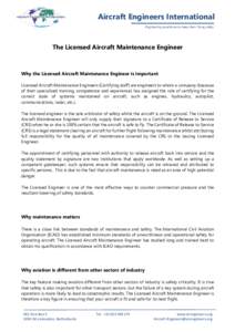 Aircraft Engineers International Engineering excellence to keep them flying safely The Licensed Aircraft Maintenance Engineer  Why the Licensed Aircraft Maintenance Engineer is important