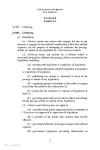 2 GCA LEGISLATIVE B RANCH CH. 8 LOBBYISTS CHAPTER 8 LOBBYISTS § 8101. Lobbying.