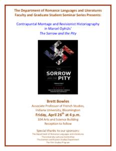 The Department of Romance Languages and Literatures Faculty and Graduate Student Seminar Series Presents: Contrapuntal Montage and Revisionist Historiography in Marcel Ophüls’ The Sorrow and the Pity