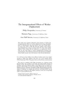 The Intergenerational Effects of Worker Displacement Philip Oreopoulos, University of Toronto Marianne Page,  University of California, Davis