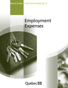 Revenu Québec www.revenu.gouv.qc.ca  Employment Expenses  This guide is provided for information purposes only. The information it