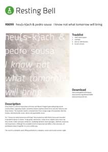 RB099 heu{s-k}ach & pedro sousa I know not what tomorrow will bring Tracklist 1.	 2. 	 3.