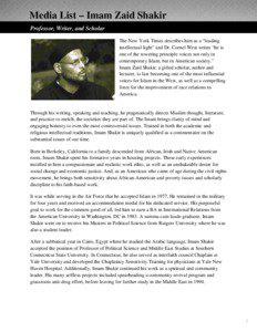 Media List – Imam Zaid Shakir Professor, Writer, and Scholar The New York Times describes him as a “leading