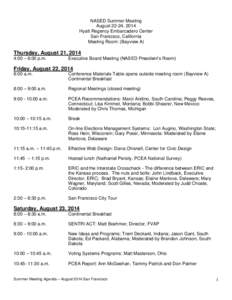 NASED Summer Meeting August 22-24, 2014 Hyatt Regency Embarcadero Center San Francisco, California Meeting Room: (Bayview A)